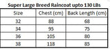 Raincoat (Large Breed upto 130lbs)